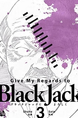 Give My Regards To Black Jack